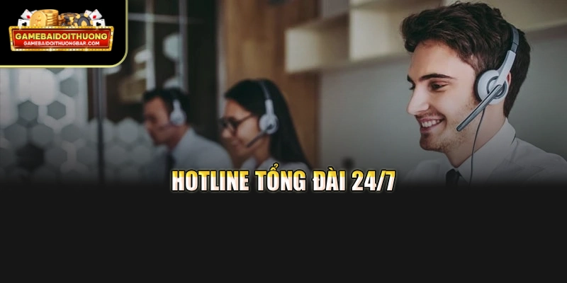 Hotline tổng đài 24/7