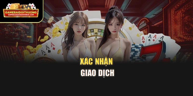 Xác nhận giao dịch